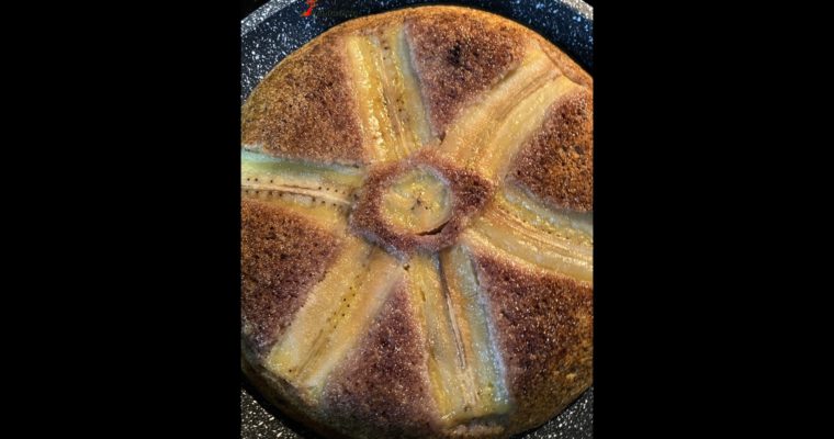 Frying Pan Cake, Upside Down Banana Cake